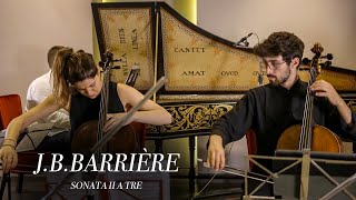 JB BARRIÈRE  Sonata II a Tre Livre III [upl. by Sset]