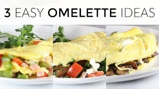 3 EASY OMELETTE RECIPES  healthy breakfast ideas [upl. by Anam740]