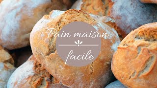 Faire son pain maison recette facile débutant [upl. by Lilyan589]