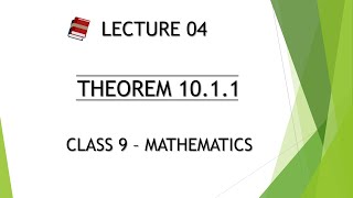 Lec  4 Theorem 1011  Class 9  Mathematics [upl. by Romola]