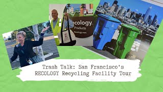 Waste Management Tour of Recology Recycling in San Francisco [upl. by Hnilym783]