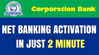 Corporation Bank NetInternetMobile Banking Activation  Register Corporation NetInternet Banking [upl. by Shuma]