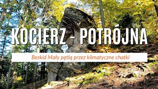 Kocierz i Potrójna pętlą w Beskidzie Małym [upl. by Aubine]