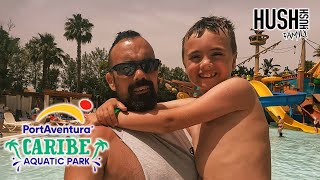 Caribe Aquatic Park Vlog  PortAventura Waterpark [upl. by Oates]