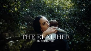 The Real Her  My Birth Story [upl. by Tiedeman]