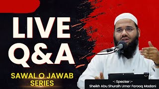 LIVE Q amp A  Session 8  Sheikh Abu Shuraih Umar Farooq Madani [upl. by Gearhart]