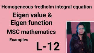 12 Example of homogeneous fredholm integral equation of second kind in MSC mathematics L12 [upl. by Inig]