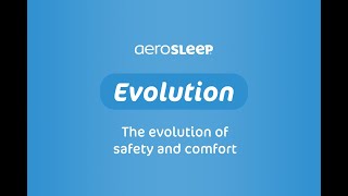 AeroSleep Evolution Pack the evolution of safety and comfort [upl. by Gothart963]