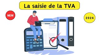 La saisie de la TVA [upl. by Methuselah392]