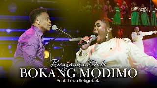 Benjamin Dube ft Lebo Sekgobela  Bokang Modimo Official Music Video [upl. by Ailemrac]