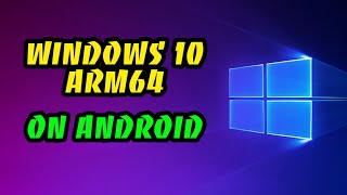 ARM64 Windows 10 booted on Android OS [upl. by Eillime766]