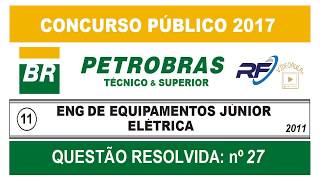 Concurso Petrobras 2017  Elétrica  8ª Questão Resolvida RFvideoaulas [upl. by Neona]