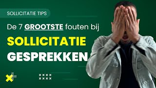 Welke fouten wil je niet maken in je sollicitatiegesprek [upl. by Viddah]