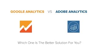 Google Analytics vs Adobe Analytics Omniture SiteCatalyst [upl. by Fellows370]