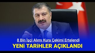 Sağlık Bakanlığı 8 bin sürekli işçi alımı kura çekimi tarihi değişti İşte canlı yayın tarihi 2024 [upl. by Novah690]