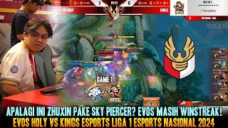 APALAGI NIH ZHUXIN SKY PIERCER 😅 GAME 1 EVOS HOLY VS KINGS  LIGA ESPORTS NASIONAL [upl. by Sema]