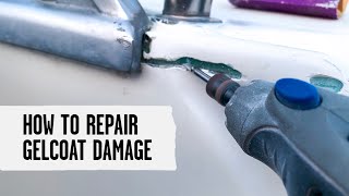 Gelcoat Damage amp Crack Repair [upl. by Edylc]