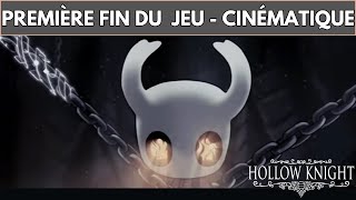 HOLLOW KNIGHT  LA PREMIÈRE FIN CLASSIQUE DU JEU  CUT SCENE CINÉMATIQUE [upl. by Ahtebat]