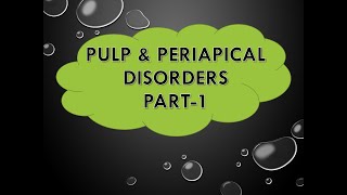 PULP amp PERIAPICAL DISEASES simplified for FINAL BDS students Part  1 [upl. by Aitak]