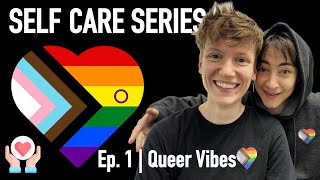 Queer Vibes EP1  SELF CARE SERIES lgbtq queer selfcare [upl. by Bland]