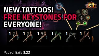 322 FREE KEYSTONES FOR EVERYONE NEW TATTOOS  Path of Exile 322 [upl. by Atcliffe226]