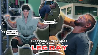 ELES FORAM TESTADOS ATÉ AO LIMITE NO LEG DAY [upl. by Ymorej]