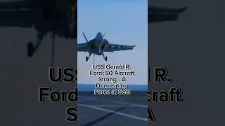 USS Gerald R Ford 90 Aircraft Strong—A Dominating Force at Sea [upl. by Davenport]