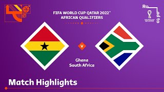 Ghana v South Africa  FIFA World Cup Qatar 2022 Qualifier  Match Highlights [upl. by Everard]