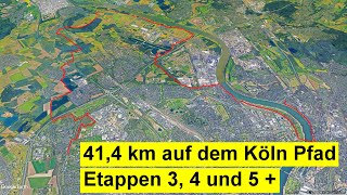 414 km auf dem Köln Pfad  Etappen 3 4 5 [upl. by Roux874]