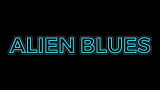 Alien Blues Vundabar Edit Audio [upl. by Rafaello968]