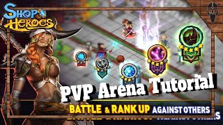 Shop Heroes The Arena Guide and Tutorial to PVP [upl. by Crescin]