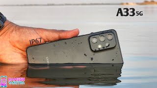 Samsung Galaxy A33 5G Water Test  IP67 Water Resistant [upl. by Ahtelrac]