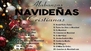 Feliz Navidad 2022  Alabanzas Navideñas Cristianas  Lo Mejor de la Musica Cristiana Navideña 2022 [upl. by Akkahs]