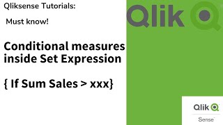 QlikSense  Using Conditional measures in SET EXPRESSIONS [upl. by Minda]