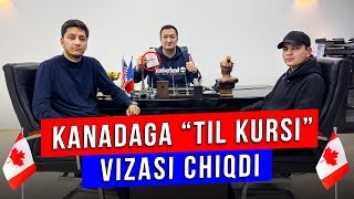 KANADAGA quotTIL KURSIquot VIZASI CHIQDI VIZA OLISH JARAYONLARI QANAQA BOLDI [upl. by Cannell]