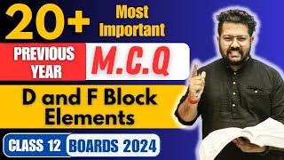 Class 12 Chemistry  20 Important MCQ of D and F Block for Boards  Previous Year Questions [upl. by Vinson]