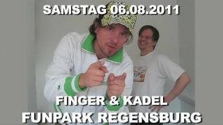 FINGER amp KADEL LIVE AT FUNPARK REGENSBURG  SA 06082011  Drop [upl. by Yriek633]