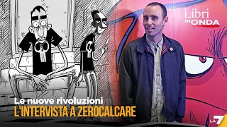 Le nuove rivoluzioni lintervista a Zerocalcare [upl. by Oaks549]