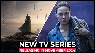 Top 10 NEW TV SERIES In NOVEMBER 2024 [upl. by Tuhn375]