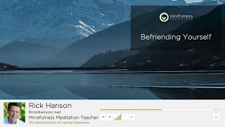 Befriending Yourself  A Guided Meditation by Rick Hanson [upl. by Dam310]