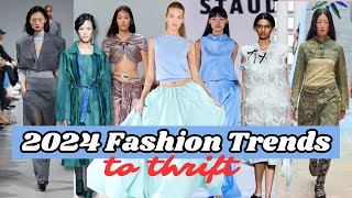 TOP 10 2024 FASHION TRENDS You Need To Thrift This Year [upl. by Sabec110]