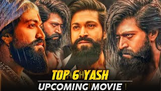 Top 6 Yash Upcoming Movie  Hindi News Guruji [upl. by Luane]