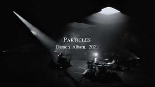 Damon Albarn  Particles Live Performance [upl. by Tymes]