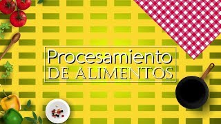 Procesamiento de alimentos [upl. by Supen659]