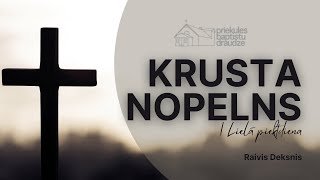 Lielā piektdiena  Krusta nopelns [upl. by Nicoline]