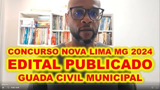 Concurso Prefeitura de Nova Lima MG Guarda Civil Municipal 2024  edital publicado pagando bem [upl. by Nylanna169]