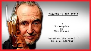 Wes Craven ALMOST directed Flowers in the Attic [upl. by Tace]