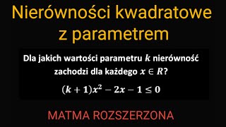 Nierówności kwadratowe z parametrem matma rozszerzona [upl. by Nomyar]