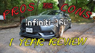 Infiniti Q60 1 Year Review  Pros amp Cons [upl. by Madid]