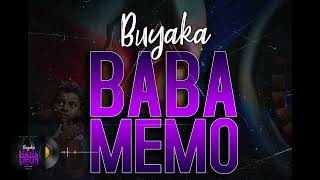 Buyaka  Baba Memo Prod by President ChillspotRecordz [upl. by Jollenta]